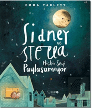 Sidney ve Stella Hiçbir Şeyi Paylaşamıyor