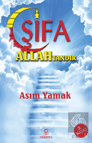 Şifa Allah'tandır