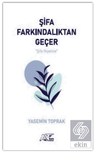 Şifa Farkındalıktan Geçer