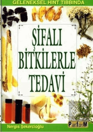 Şifalı Bitkilerle Tedavi