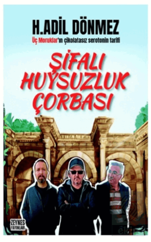 Şifalı Huysuzluk Çorbası