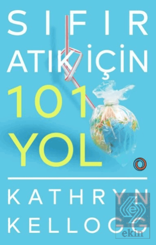 Sıfır Atık İçin 101 Yol