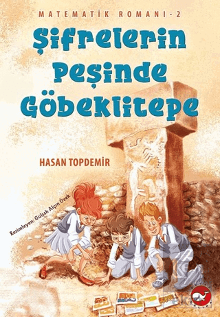 Şifrelerin Peşinde Göbeklitepe - Matematik Romanı