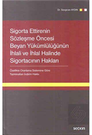 Sigorta Ettirenin Sözleşme Öncesi Beyan Yükümlülüğ