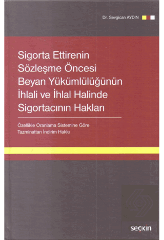 Sigorta Ettirenin Sözleşme Öncesi Beyan Yükümlülüğ