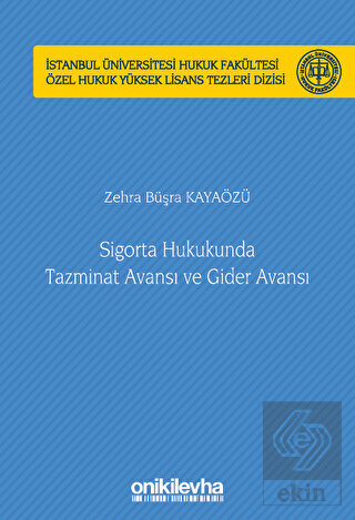 Sigorta Hukukunda Tazminat Avansı ve Gider Avansı