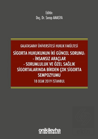 Sigorta Hukukunun İki Güncel Sorunu: İnsansız Araç