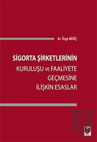 Sigorta Şirketlerinin Kuruluşu ve Faaliyete Geçmes