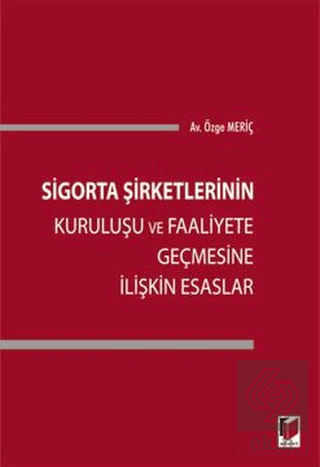 Sigorta Şirketlerinin Kuruluşu ve Faaliyete Geçmes