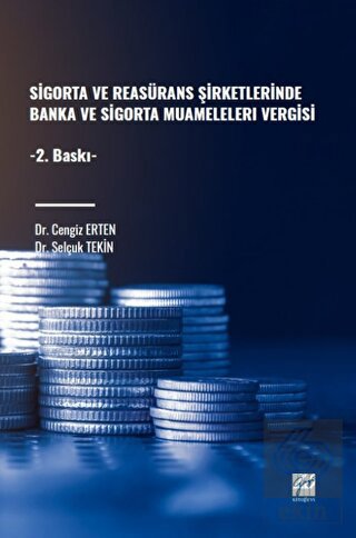 Sigorta ve Reasürans Şirketlerinde Banka ve Sigort