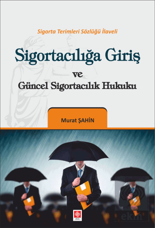 Sigortacılığa Giriş ve Güncel Sigortacılık Hukuku