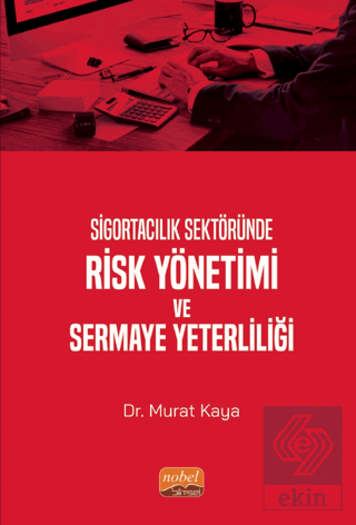 Sigortacılık Sektöründe Risk Yönetimi ve Sermaye Y