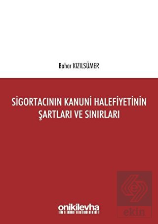 Sigortacının Kanuni Halefiyetinin Şartları ve Sını