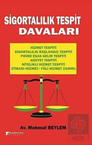 Sigortalılık Tespit Davaları