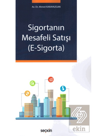 Sigortanın Mesafeli Satışı (E-Sigorta)