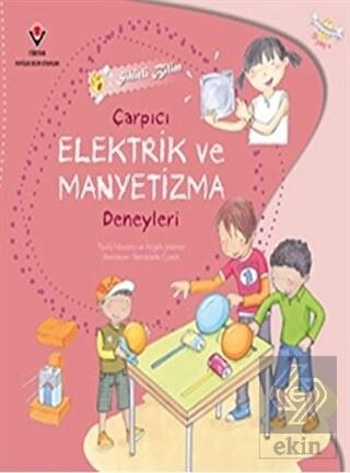 Sihirli Bilim - Çarpıcı Elektrik ve Manyetizma Den