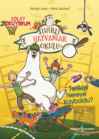 Sihirli Hayvanlar Okulu – Terlikler Nereye Kayboldu?– Kolay Okuyorum