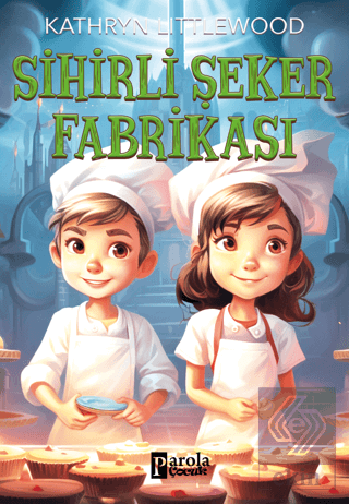 Sihirli Şeker Fabrikası