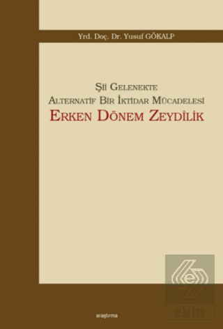 Şii Gelenekte Alternatif Bir İktidar Mücadelesi: E