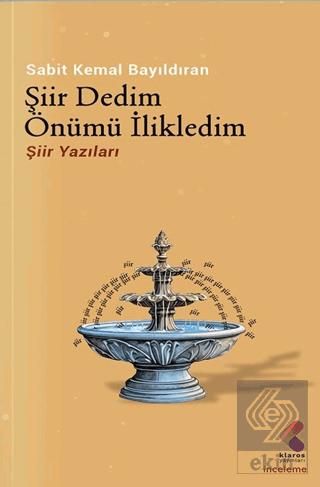 Şiir Dedim Önümü İlikledim