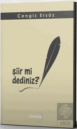 Şiir mi Dediniz?