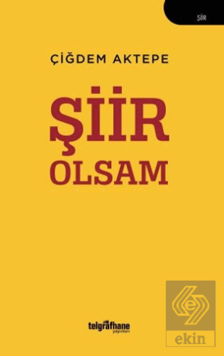 Şiir Olsam