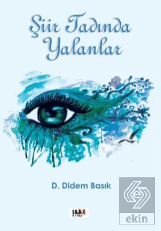 Şiir Tadında Yalanlar