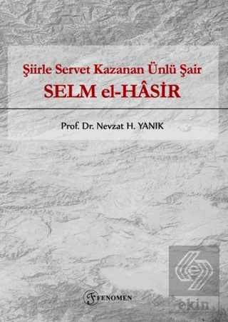 Şiirle Servet Kazanan Ünlü Şair - Selm El-Hasir