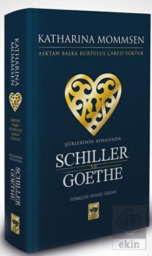 Şiirlerinin Aynasında Schiller ve Goethe