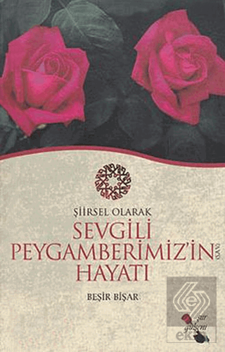 Şiirsel Olarak Sevgili Peygamberimiz (sav)\'in Haya