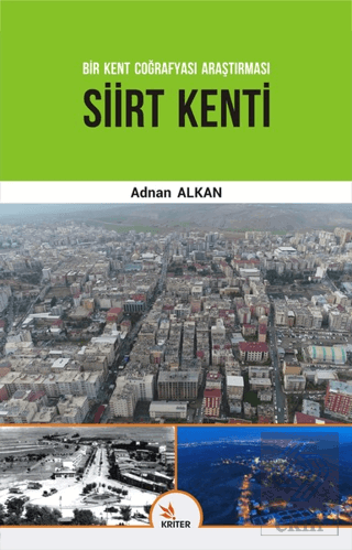 Siirt Kenti - Bir Kent Coğrafyası Araştırması