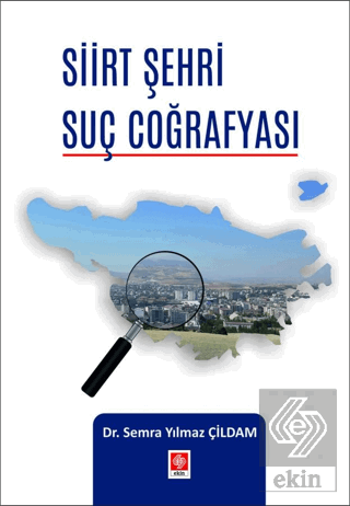 Siirt Şehri Suç Coğrafyası Semra Yılmaz Çildam