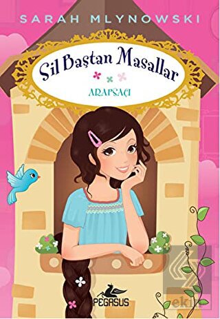 Sil Baştan Masallar 5: Arapsaçı