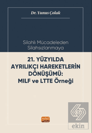 Silahlı Mücadeleden Silahsızlanmaya 21. Yüzyılda A