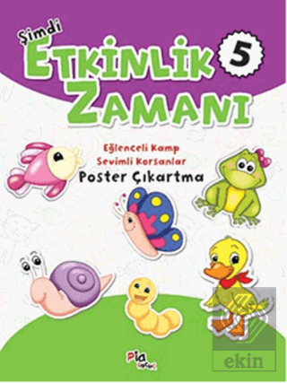 Şimdi Etkinlik Zamanı 5: Eğlenceli Kamp - Sevimli