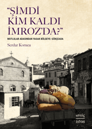 Şimdi Kim Kaldı İmroz'da?