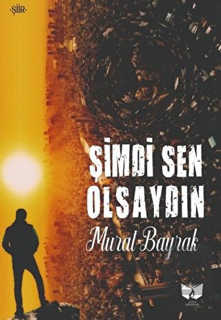 Şimdi Sen Olsaydın