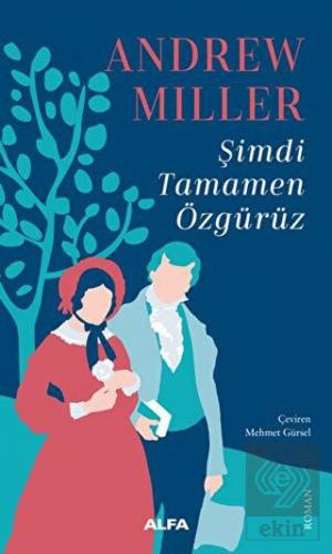 Şimdi Tamamen Özgürüz