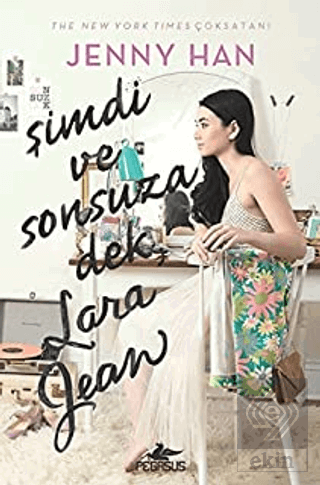 Şimdi ve Sonsuza Dek, Lara Jean (Ciltli)