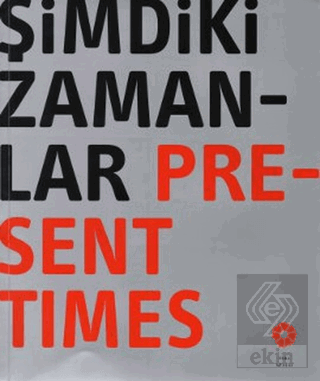 Şimdiki Zamanlar Present Times