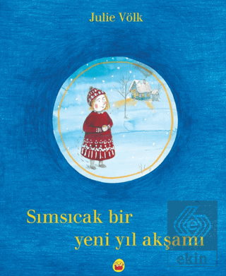 Sımsıcak Bir Yeni Yıl Akşamı