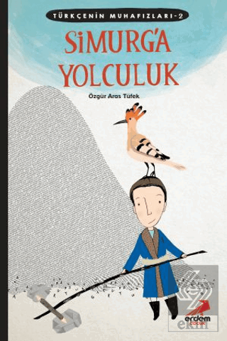 Simurg\'a Yolculuk