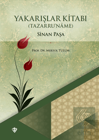 Sinan Paşa - Yakarışlar Kitabı (Tazarru'name)