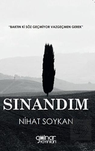 Sınandım