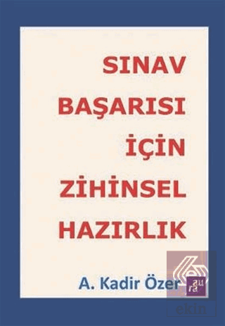 Sınav Başarısı İçin Zihinsel Hazırlık