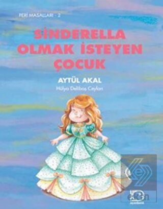 Sinderella Olmak İsteyen Çocuk