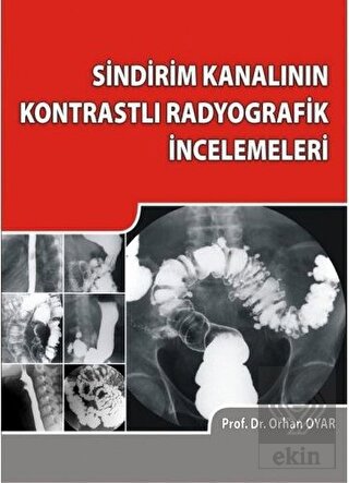 Sindirim Kanalının Kontrastlı Radyografik İnceleme