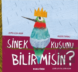 Sinek Kuşunu Bilir Misin?