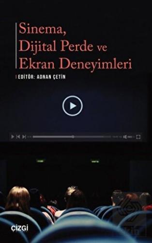 Sinema Dijital Perde ve Ekran Deneyimleri