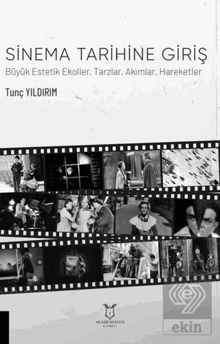 Sinema Tarihine Giriş Büyük Estetik Ekoller, Tarzl